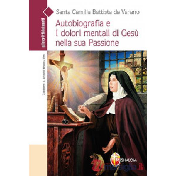 Autobiografia e i dolori mentali di Gesù nella sua Passione