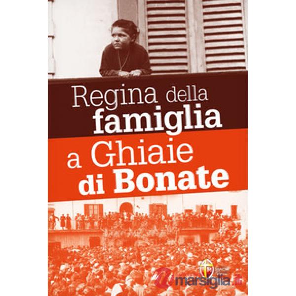 Apparizioni della Madonna Regina della famiglia a Ghiaie di Bonate (Le)