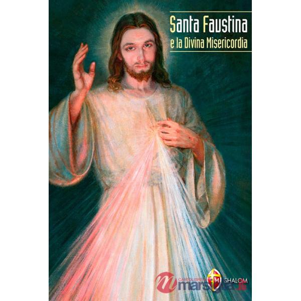 Santa Faustina e la divina misericordia