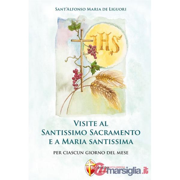 Visite al santissimo sacramento e a Maria Santissima