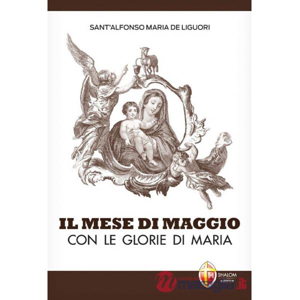 Mese di maggio con le glorie di Maria (Il)