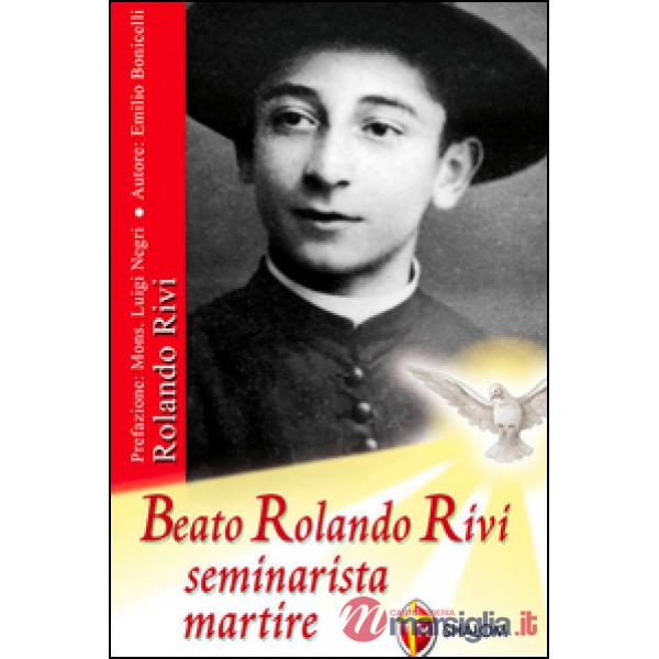 Beato Rolando Rivi seminarista martire