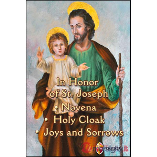 In honor of st. Joseph. Novena, holy cloak, joys and sorrows