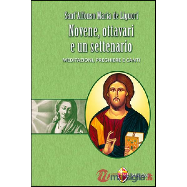 Novene, ottavari e un settenario. Meditazioni, preghiere e canti