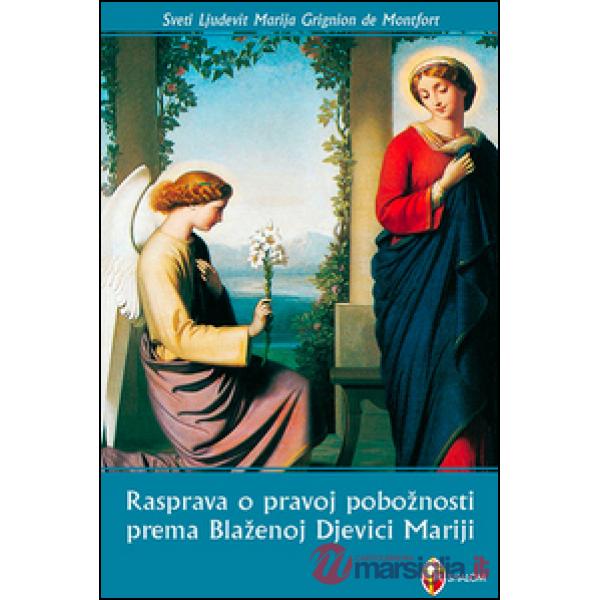 Trattato della vera devozione a Maria. Ediz. croata