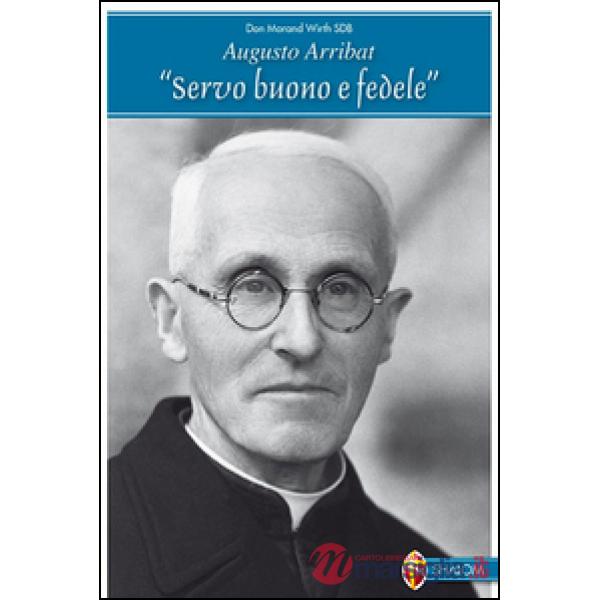 Augusto Arribat «Servo buono fedele»