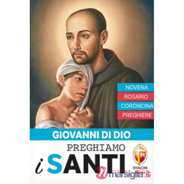 Giovanni di Dio. Novena, rosario, coroncina, preghiere
