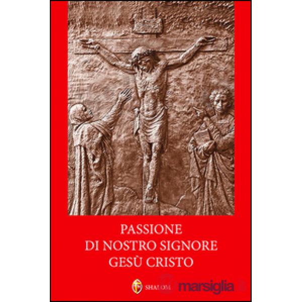 Passione di nostro signore Gesù Cristo
