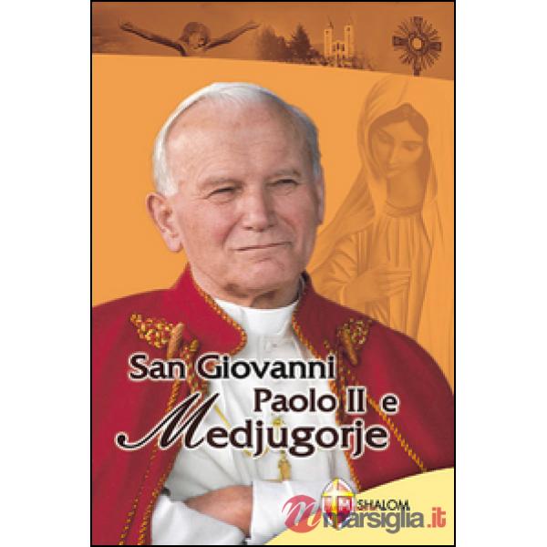 San Giovanni Paolo II e Medjugorje