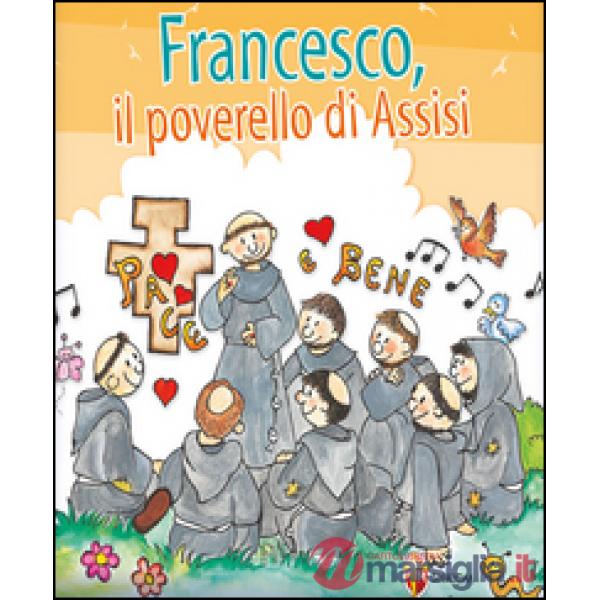Francesco, il poverello d'Assisi