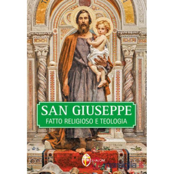 San Giuseppe. Fatto religioso e teologia