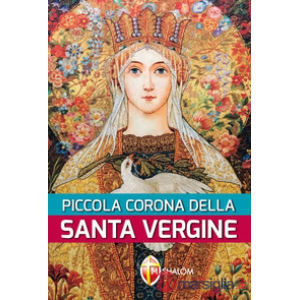 Piccola corona della santa Vergine