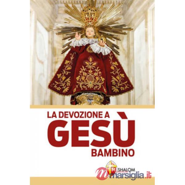 Devozione a Gesù Bambino (La)