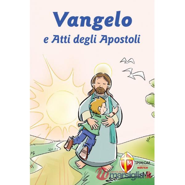 Vangelo e Atti degli Apostoli. Prima Confessione