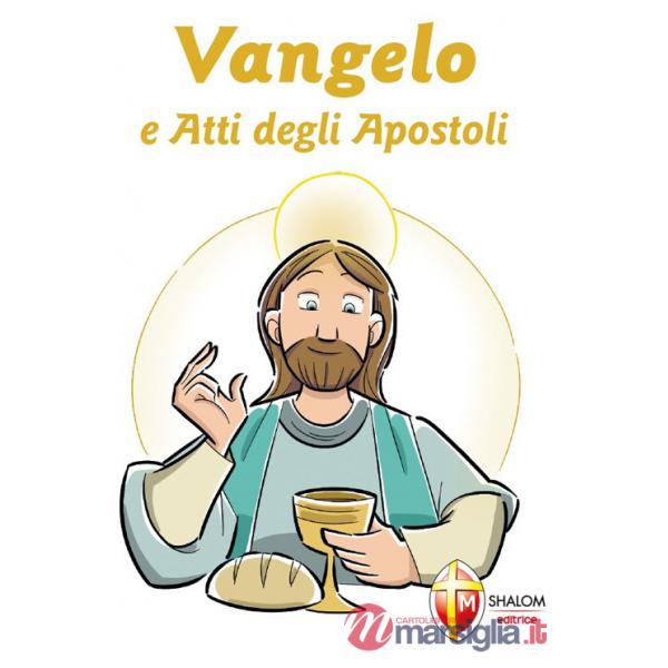 Vangelo e Atti degli Apostoli. Prima Comunione