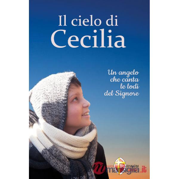 Cielo di Cecilia. Un angelo che canta le lodi del Signore (Il)