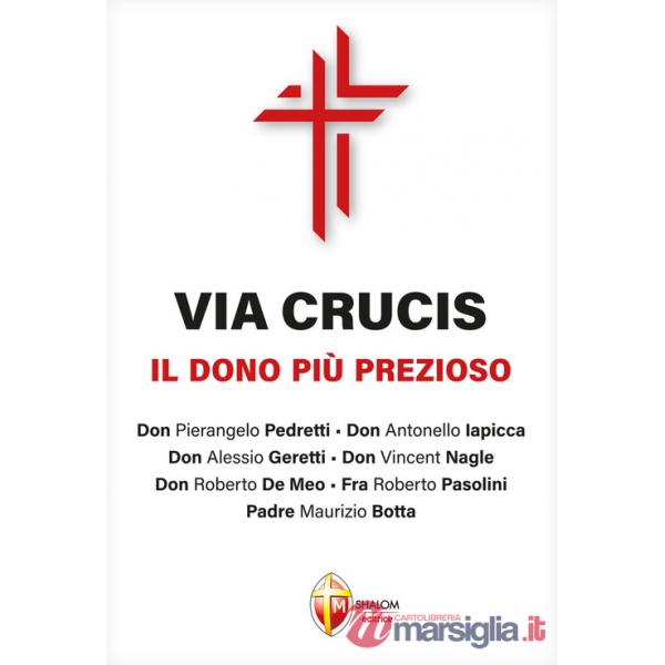 Via Crucis. Il dono più prezioso