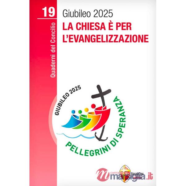 Chiesa è per l'evangelizzazione (La)