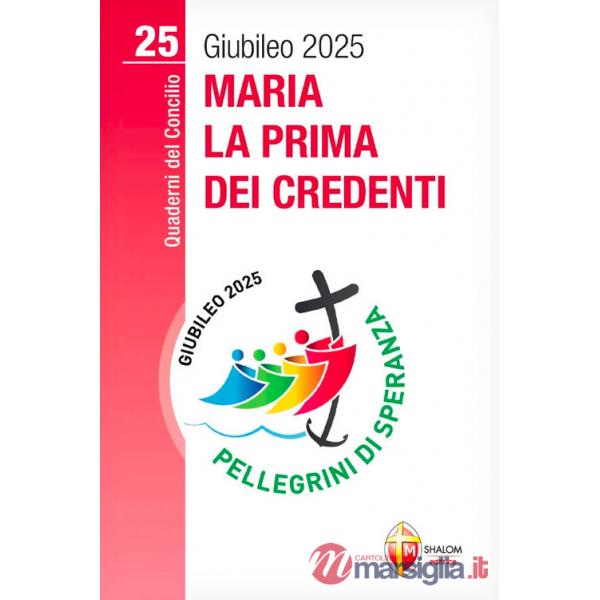 Maria la prima dei credenti