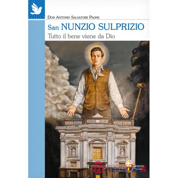 San Nunzio Sulprizio. Tutto il bene viene da Dio