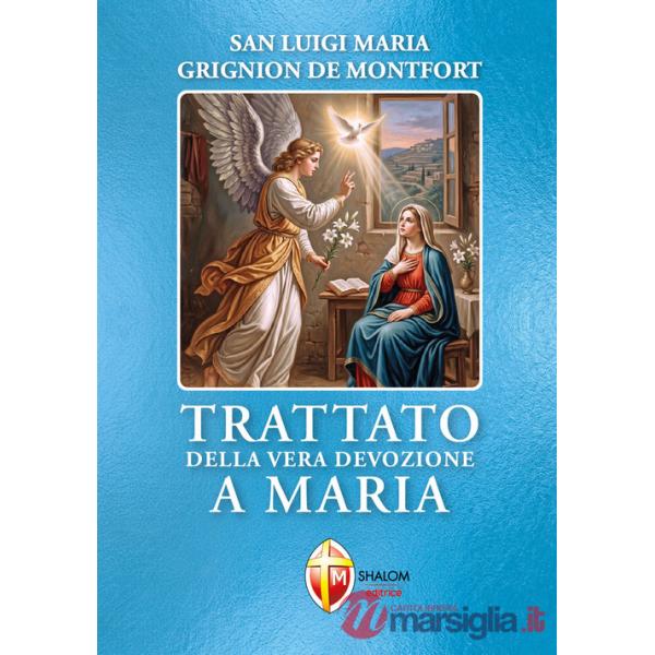 Trattato della vera devozione a Maria