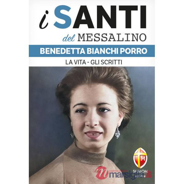 Benedetta Bianchi Porro. La vita, gli scritti