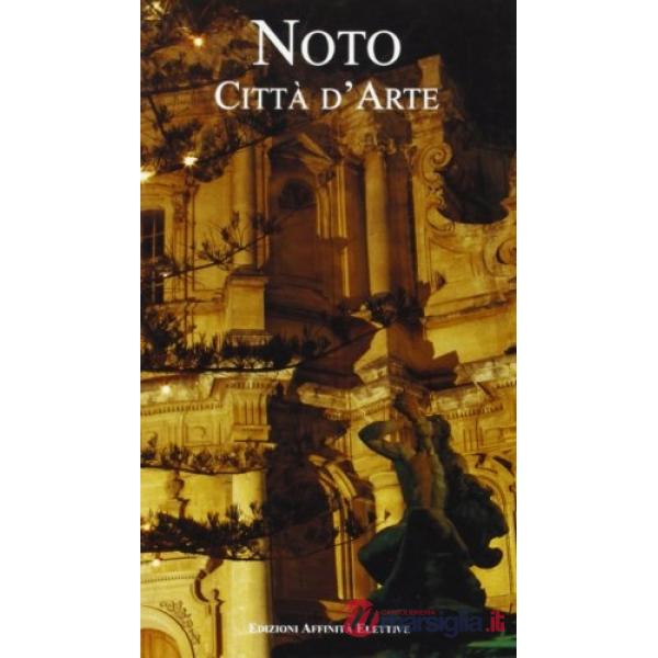 Noto. Città d'arte