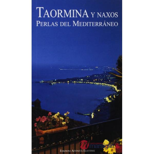 Taormina y Naxos. Perlas del Mediterráneo
