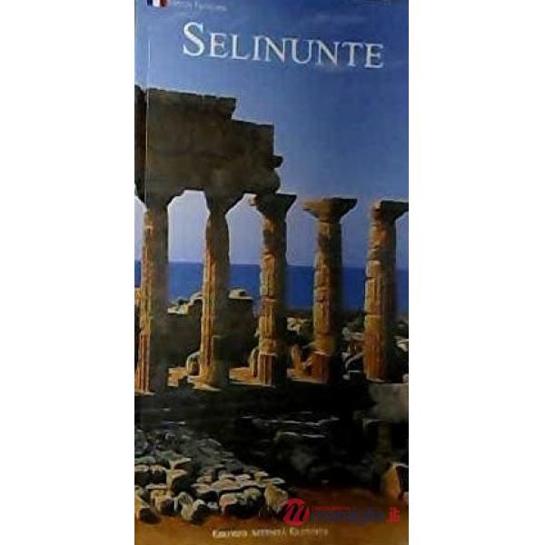 Selinunte. Ediz. francese