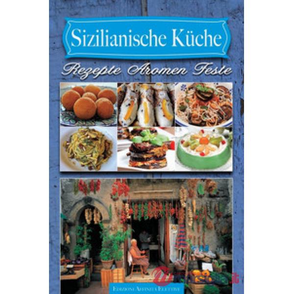 Sizilianische Küche. Rezepte aromen feste
