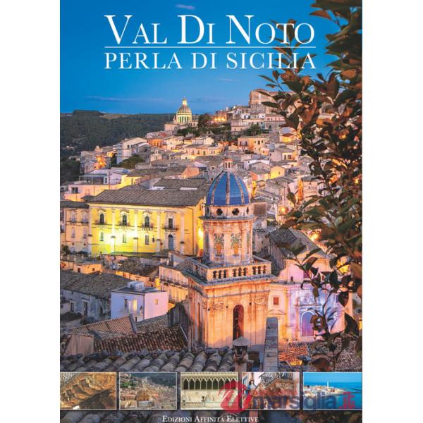 Val di Noto. Perla di Sicilia