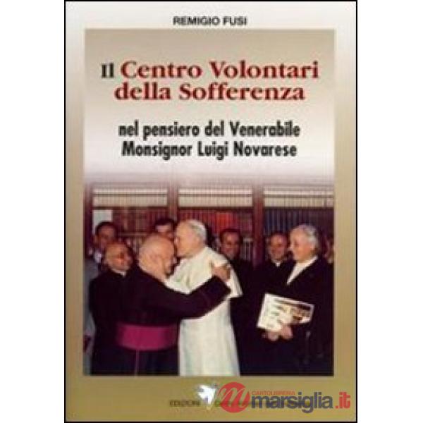 Centro Volontari della Sofferenza nel pensiero del venerabile Monsignor Luigi No