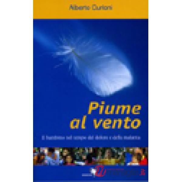 Piume al vento. Il bambino nel tempo del dolore e della malattia