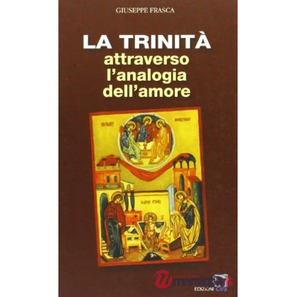 Trinità attraverso l'analogia dell'amore (La)
