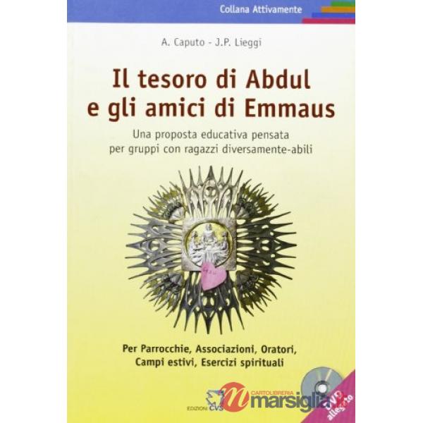 Tesoro di Abdul e gli amici di Emmaus. Con DVD (Il)