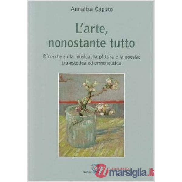 Arte nonostante tutto