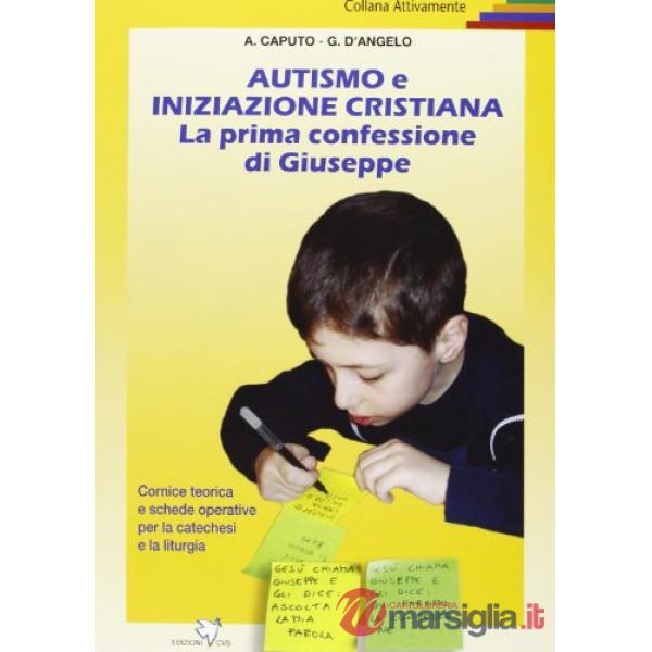 Autismo e iniziazione cristiana. Prima confessione di Giuseppe