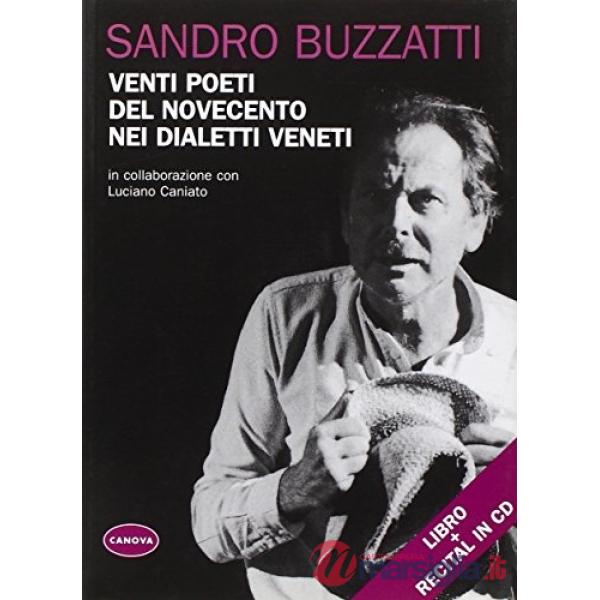 Venti poeti del Novecento nei dialetti veneti