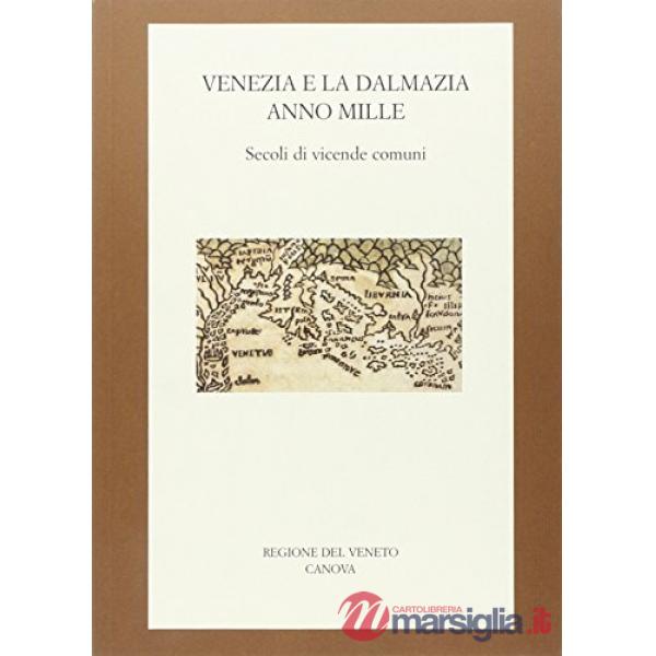 Venezia e la Dalmazia anno Mille