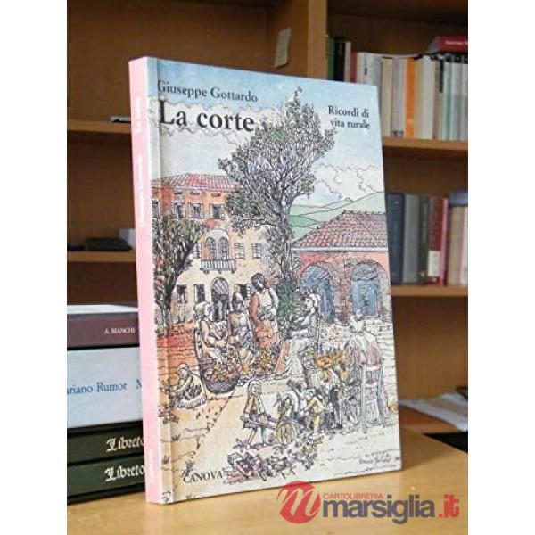 Corte. Ricordi di vita rurale (La)