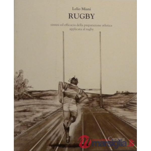 Rugby. Sintesi ed efficacia della preparazione atletica applicata al rugby