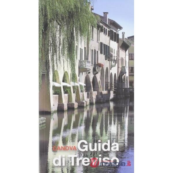 Guida di Treviso in quattro itinerari