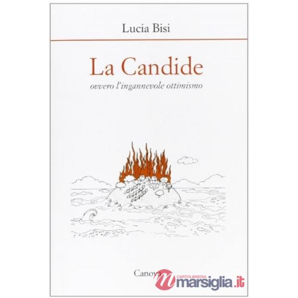 Candide ovvero l'ingannevole ottimismo (La)