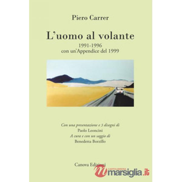 Uomo al volante 1991-1996. Con un'appendice del 1999 (L')