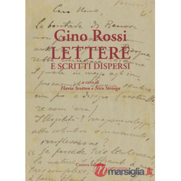 Gino Rossi. Lettere e scritti dispersi