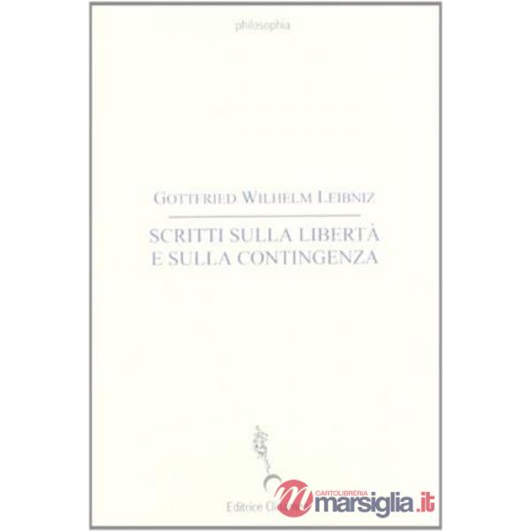 Scritti sulla libertà e sulla contingenza