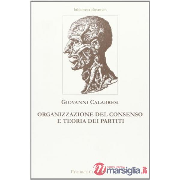 Organizzazione del consenso e teoria dei partiti