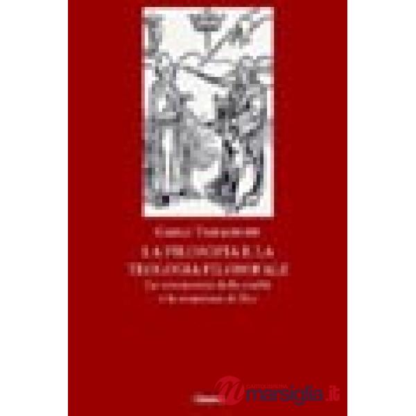 Filosofia e la teologia filosofale. La conoscenza della realtà e la creazione di Dio (La)