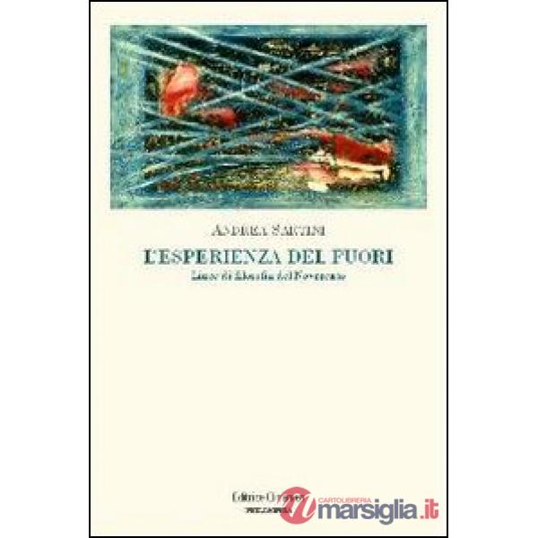Esperienza del fuori. Linee di filosofia del Novecento (L')