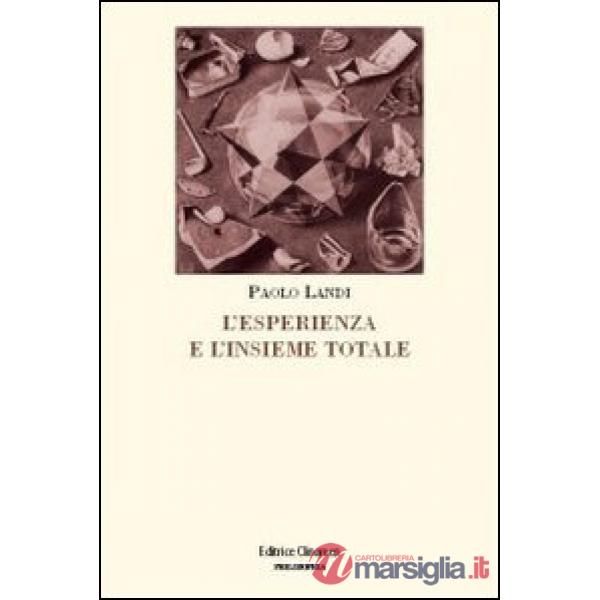Esperienza e l'insieme totale. L'orizzonte di Husserl e il principio del realismo critico (L')